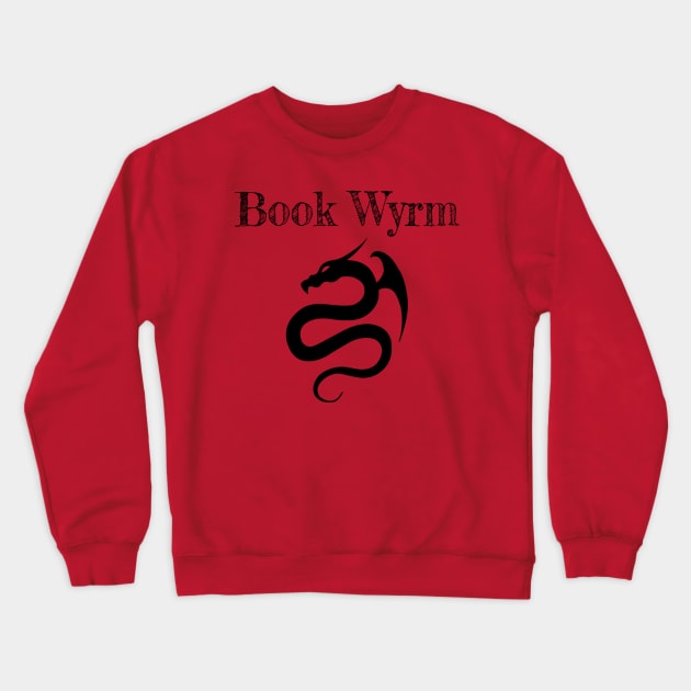 Bookwyrm (Black Text) Crewneck Sweatshirt by The Bookwyrm's Hoard